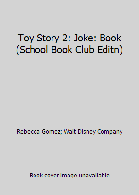 Pre-Owned Toy Story 2: Joke: Book (School Book Club Editn) (Paperback) 0786843934 9780786843930