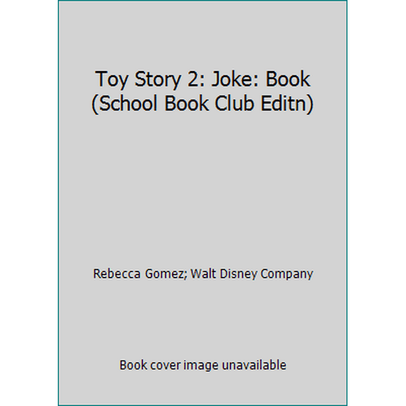 Pre-Owned Toy Story 2: Joke: Book (School Book Club Editn) (Paperback) 0786843934 9780786843930