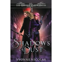 Shadows & Dust (The Dragon Queen Series), (Paperback)