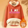 thumbnail image 2 of Penkiiy I Love My Husband Hoodie Sweater for Wife Womens Casual Winter Warm Fleece Sherpa Lined Pullover Hooded Sweatshirt Orange, 2 of 3