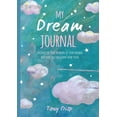 thumbnail image 2 of My Dream Journal : Uncover the real meaning of your dreams and how you can learn from them (Hardcover), 2 of 2