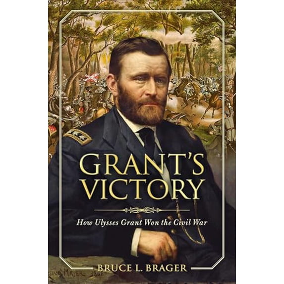 Pre-Owned Grant's Victory: How Ulysses S. Grant Won the Civil War (Hardcover) 0811739198 9780811739191
