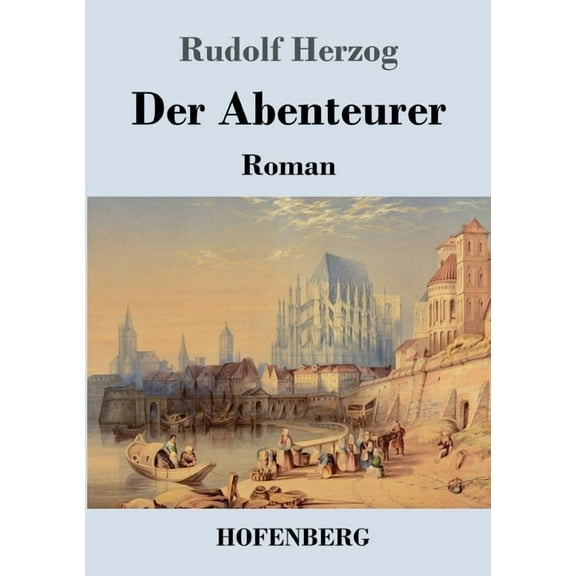 Der Abenteurer: Roman, (Paperback)