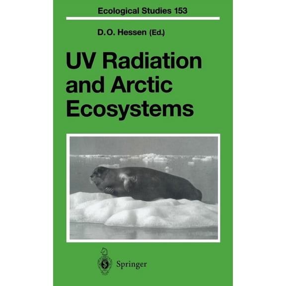 Ecological Studies UV Radiation and Arctic Ecosystems, Book 153, (Hardcover)