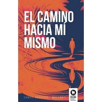 El camino hacia mí mismo, (Paperback)