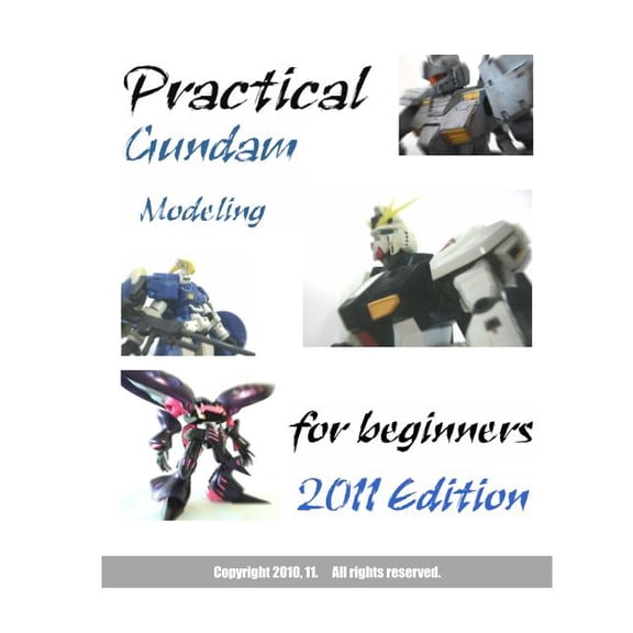 Practical Gundam Modeling for Beginners 2011