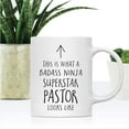 thumbnail image 2 of CTDream Funny 11oz. Ceramic Coffee Tea Mug Gift, This is What a Badass Ninja Superstar Pastor Looks Like, 1-Pack, Birthday Christmas Gift Retirement Ideas Coworker, 2 of 7