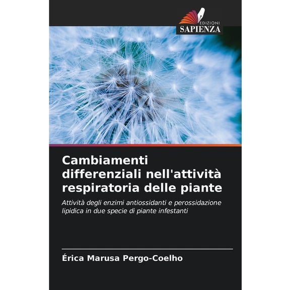 Cambiamenti differenziali nell'attività respiratoria delle piante, (Paperback)