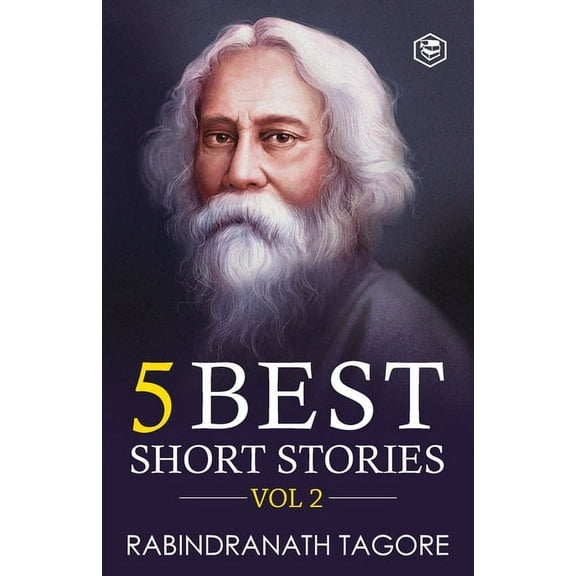 Rabindranath Tagore - 5 Best Short Stories Vol 2, (Paperback)