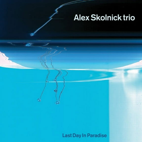 Alex Skolnick Trio - Last Day In Paradise - Music & Performance - CD