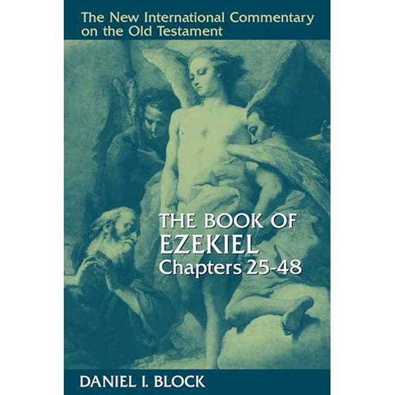 Pre-Owned The Book of Ezekiel, Chapters 25-48 (Hardcover) 9780802825360