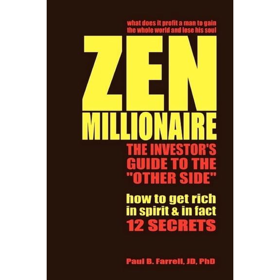 Zen Millionaire: The Investor's Guide to the Other Side, (Paperback)