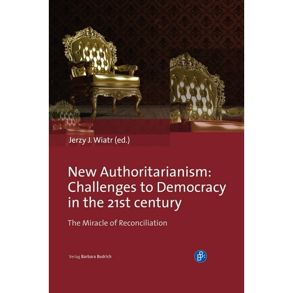 New Authoritarianism: Challenges to Democracy in the 21st Century (Hardcover)