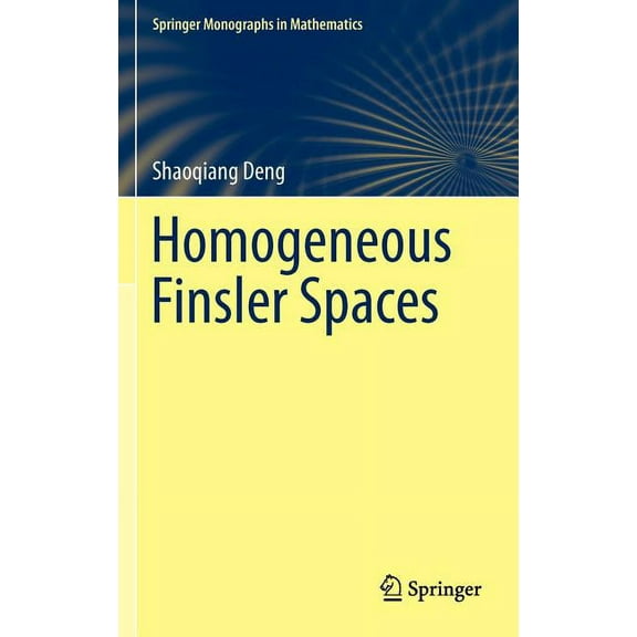 Springer Monographs in Mathematics Homogeneous Finsler Spaces, Book 0, (Hardcover)