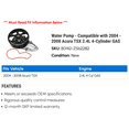 thumbnail image 2 of Water Pump - Compatible with 2004 - 2008 Acura TSX 2.4L 4-Cylinder GAS 2005 2006 2007, 2 of 2