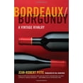 thumbnail image 1 of Pre-Owned Bordeaux/Burgundy: A Vintage Rivalry (Hardcover) 0520249402 9780520249400, 1 of 1