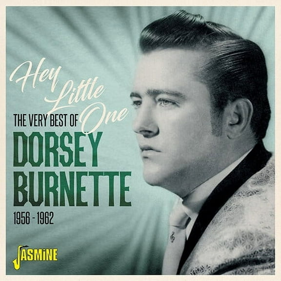 Dorsey Burnette - Very Best Of Dorsey Burnette: Hey Little One 1956-1962 - Music & Performance - CD
