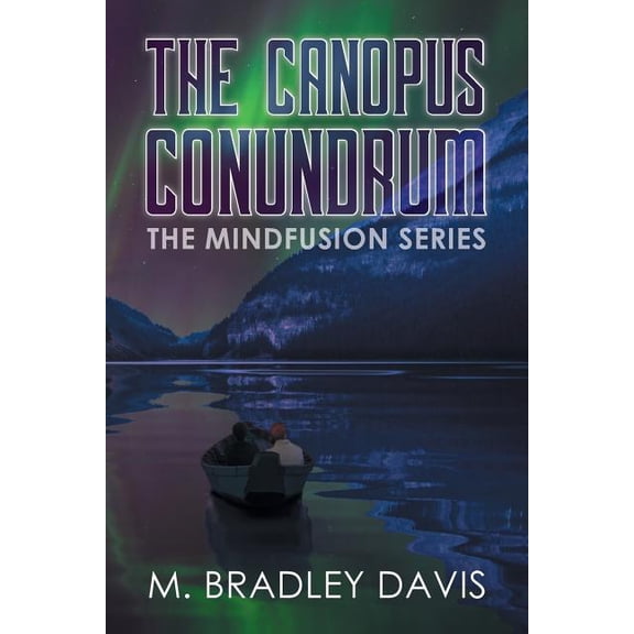 The Canopus Conundrum: Mind Fusion Book 2, (Paperback)