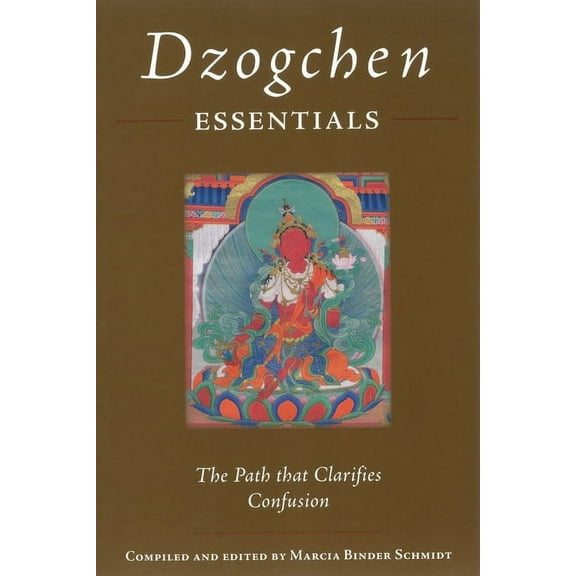Dzogchen Essentials: The Path That Clarifies Confusion, (Paperback)