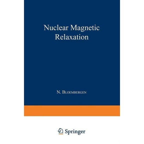 Nuclear Magnetic Relaxation, (Paperback)