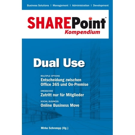 SharePoint Kompendium - Bd. 5: Dual Use - eBook