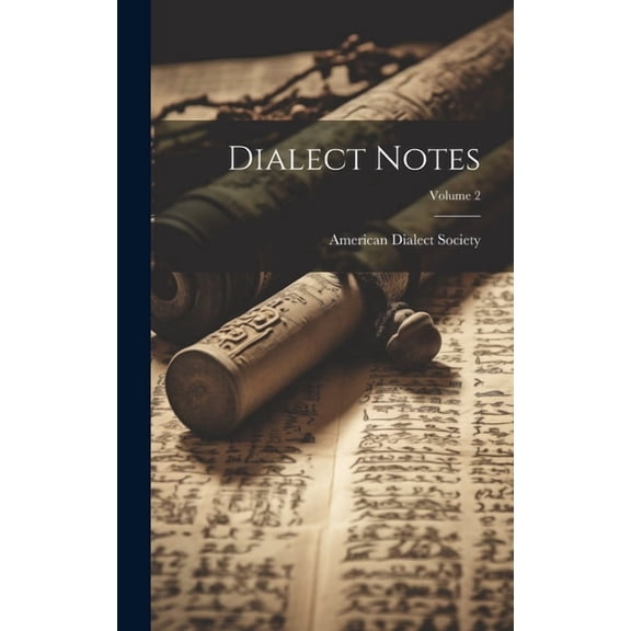 Dialect Notes; Volume 2 (Hardcover)