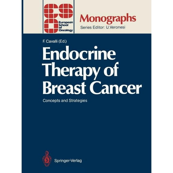 Eso Monographs Endocrine Therapy of Breast Cancer: Concepts and Strategies, (Paperback)