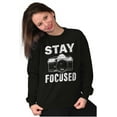 thumbnail image 4 of Stay Focused Photographer Camera Pun Sweatshirt for Men or Women Brisco Brands X, 4 of 6