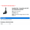 thumbnail image 2 of HELLA Outlander HB4/9006 Clear Halogen 12V 55W Automotive Bulb fits Mitsubishi Outlander, 2 of 2