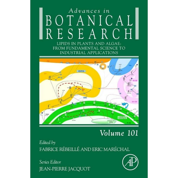Advances in Botanical Research Lipids in Plants and Algae: From Fundamental Science to Industrial Applications: Volume 101, Book 101, (Hardcover)