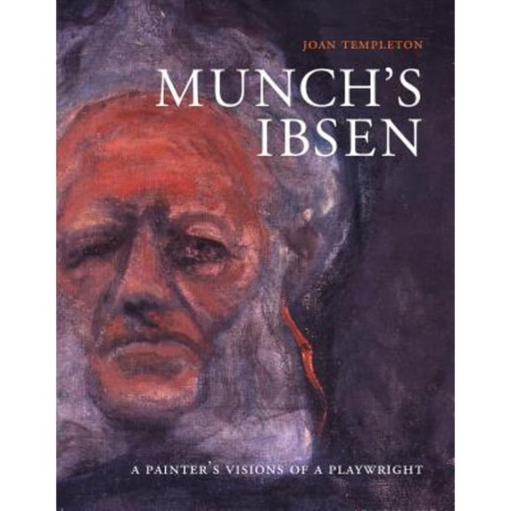 Pre-Owned Munch's Ibsen: A Painter's Visions of a Playwright (Hardcover) 0295987766 9780295987767