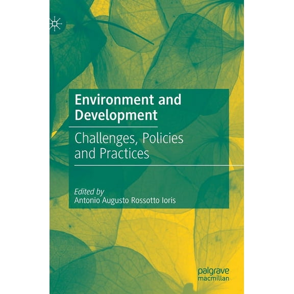 Environment and Development: Challenges, Policies and Practices, (Hardcover)