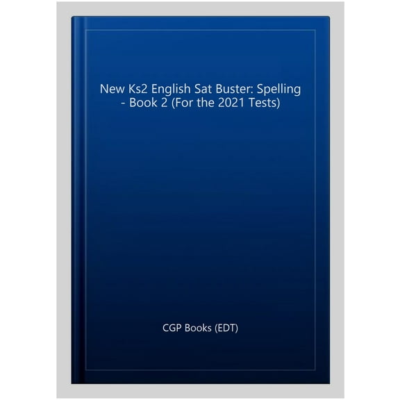 New Ks2 English Sat Buster: Spelling - Book 2 (For The 2020 Tests)