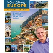 Rick Steves' Europe Picture-A-Day Wall Calendar 2022 : 12 Months of Experiencing the Real Europe for 2022 (Calendar)