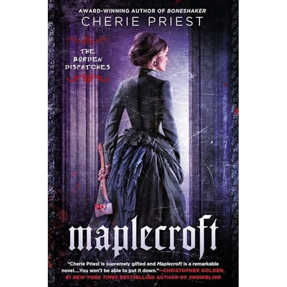 Pre-Owned Maplecroft: The Borden Dispatches, 9780451466976, 0451466977, Paperback, First Edition edition
