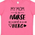 thumbnail image 4 of Inktastic My Mom is a Nurse and a Hero Boys or Girls Toddler T-Shirt, 4 of 5
