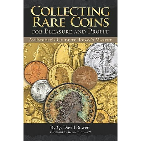 Collecting Rare Coins : For Pleasure and Profit