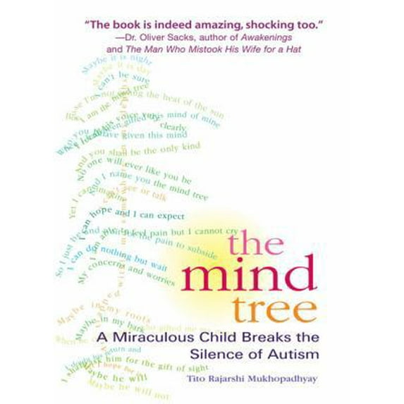 Pre-Owned The Mind Tree: A Miraculous Child Breaks the Silence of Autism (Paperback) 1594481350 9781594481352
