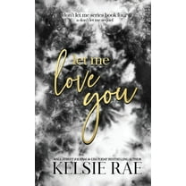 Let Me Love You, (Paperback)