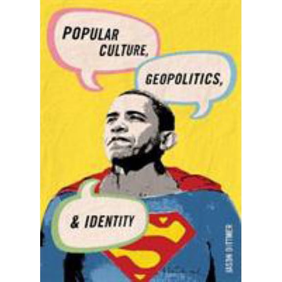 Pre-Owned Popular Culture, Geopolitics, and Identity (Paperback) 0742556344 9780742556348