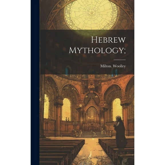 Hebrew Mythology;
