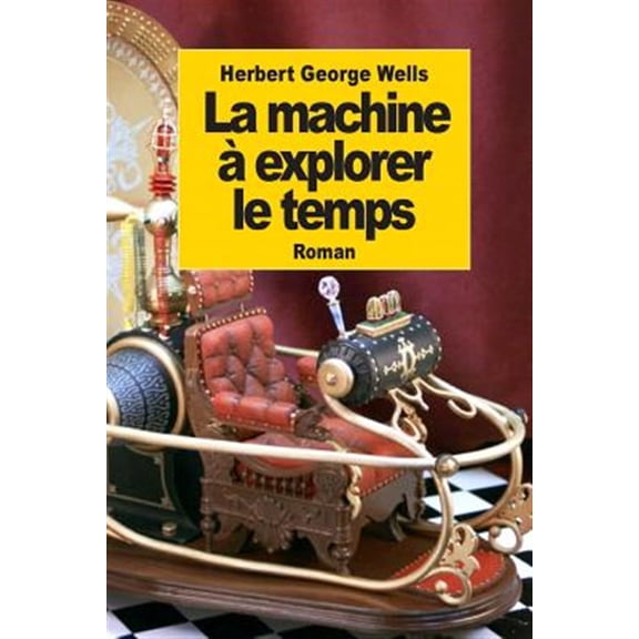 Pre-Owned La machine explorer le temps (Paperback)
