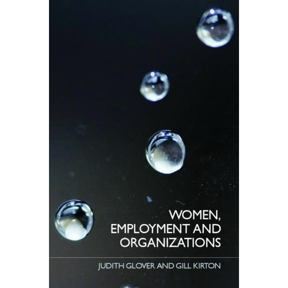 Women, Employment and Organizations, (Paperback)