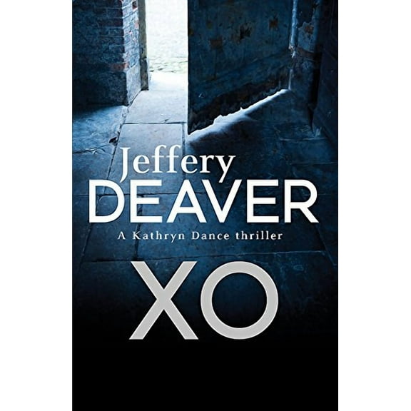 XO (Kathryn Dance Thriller)