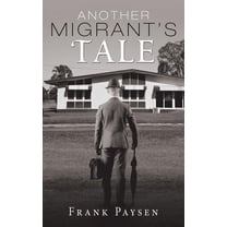 Another Migrant'S Tale (Paperback)