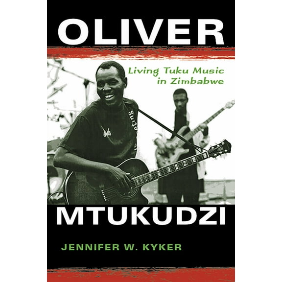 African Expressive Cultures Oliver Mtukudzi: Living Tuku Music in Zimbabwe, (Hardcover)