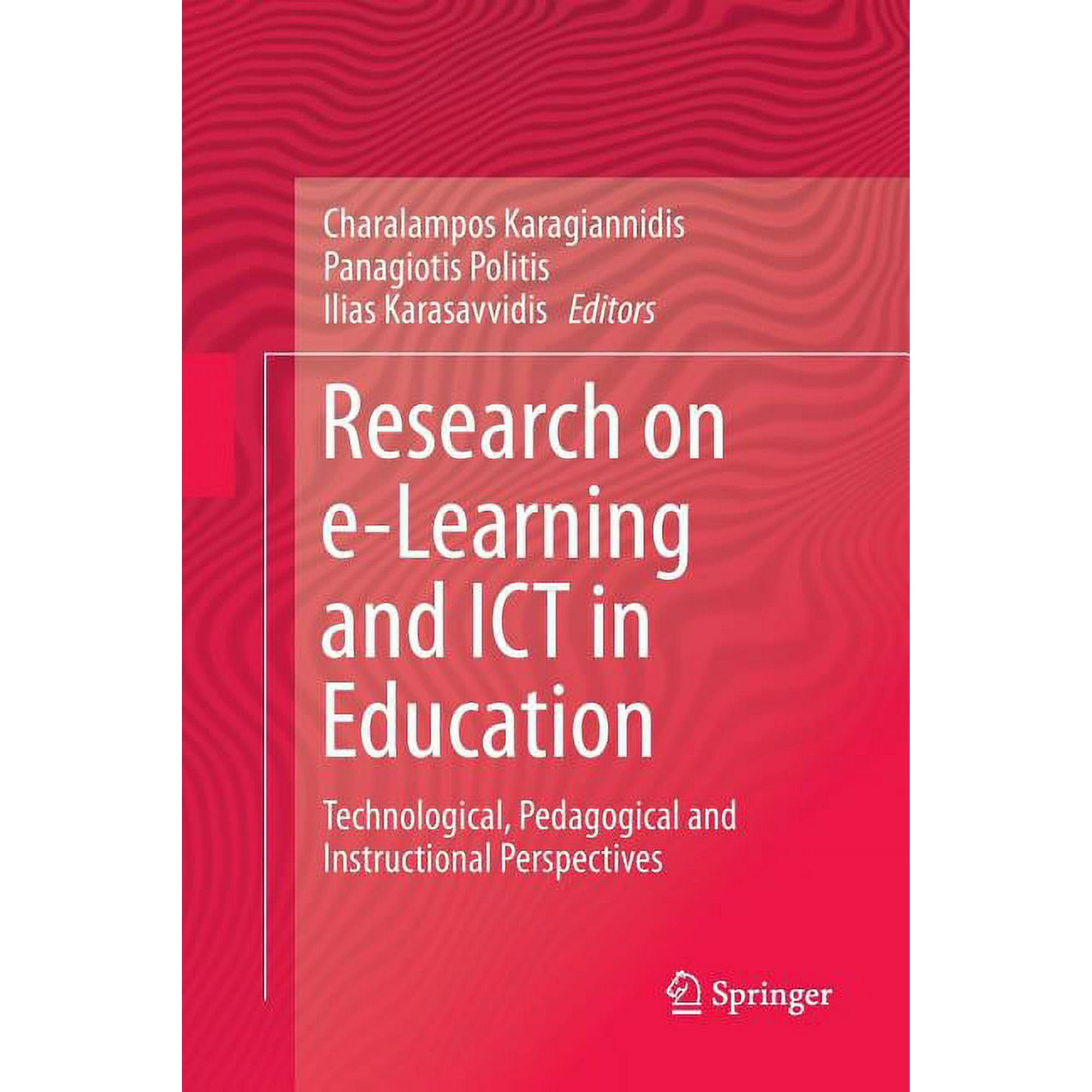 Research on E-Learning and ICT in Education: Technological Pedagogical and Instructional Perspectives (Paperback)