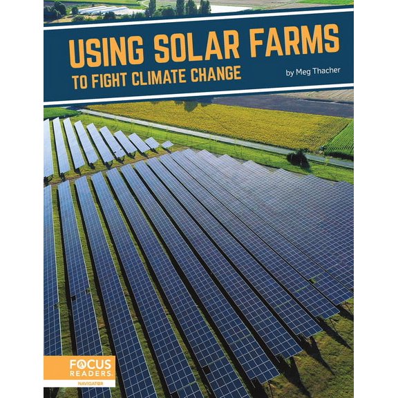 Using Solar Farms to Fight Climate Change, (Paperback)