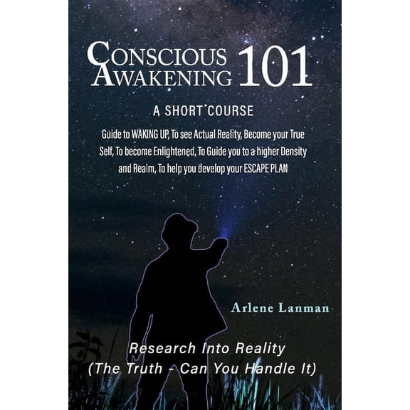Conscious Awakening 101, (Paperback)