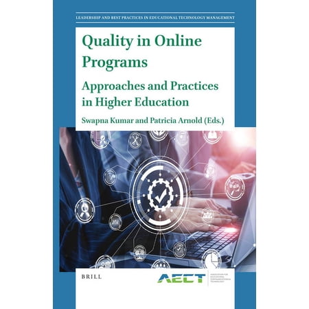 Leadership and Best Practices in Educati Quality in Online Programs: Approaches and Practices in Higher Education Book 3 (Hardcover)